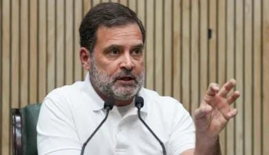 Delhi News: दिल्ली में कांग्रेस की हार के बाद राहुल गांधी ने दिया बयान