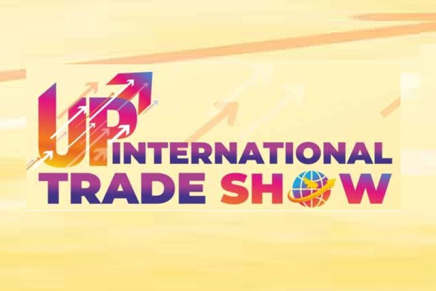 International Trade Show: दुनिया देखेगी यूपी के युवाओं का हुनर, पहली बार ‘स्किल मंच’ से कौशल और रोजगार की नई राह