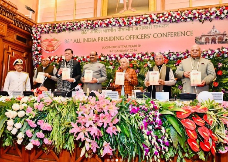 Lucknow : 86वें अखिल भारतीय पीठासीन अधिकारी सम्मेलन का भव्य शुभारंभ, 'सशक्त विधायिका-समृद्ध राष्ट्र' का संकल्प