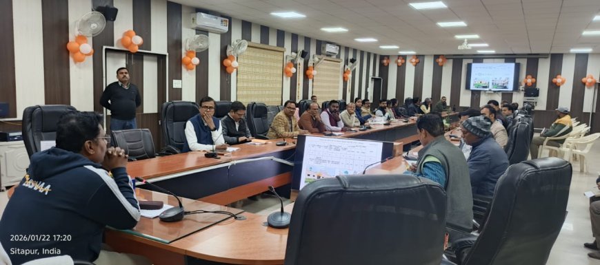 Sitapur : सीतापुर में 50 लाख से ज्यादा लागत वाली परियोजनाओं की सख्त समीक्षा