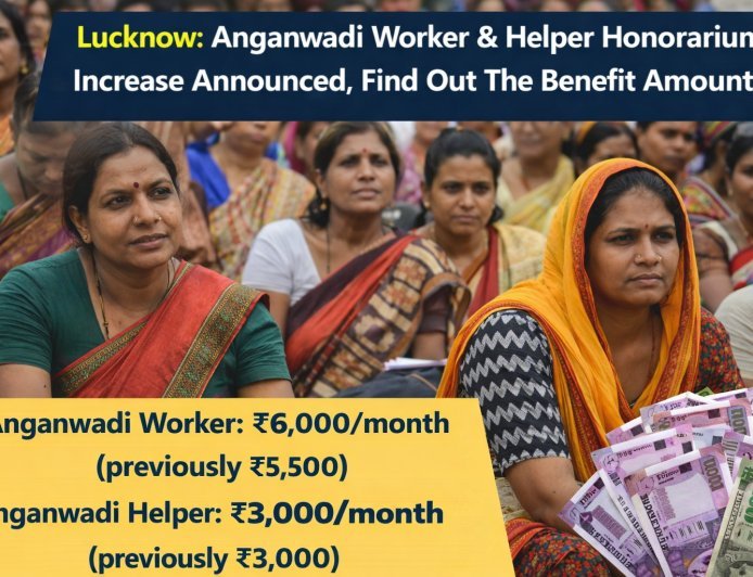 Lucknow : आंगनवाड़ी कार्यकर्ता और सहायिका के मानदेय में बढ़ोतरी की घोषणा, जानिए अब कितना मिलेगा लाभ