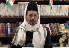 ऑल इंडिया मुस्लिम जमात के राष्ट्रीय अध्यक्ष की बड़ी चेतावनी, CJP के आंदोलनों से दूर रहने का आह्वान किया