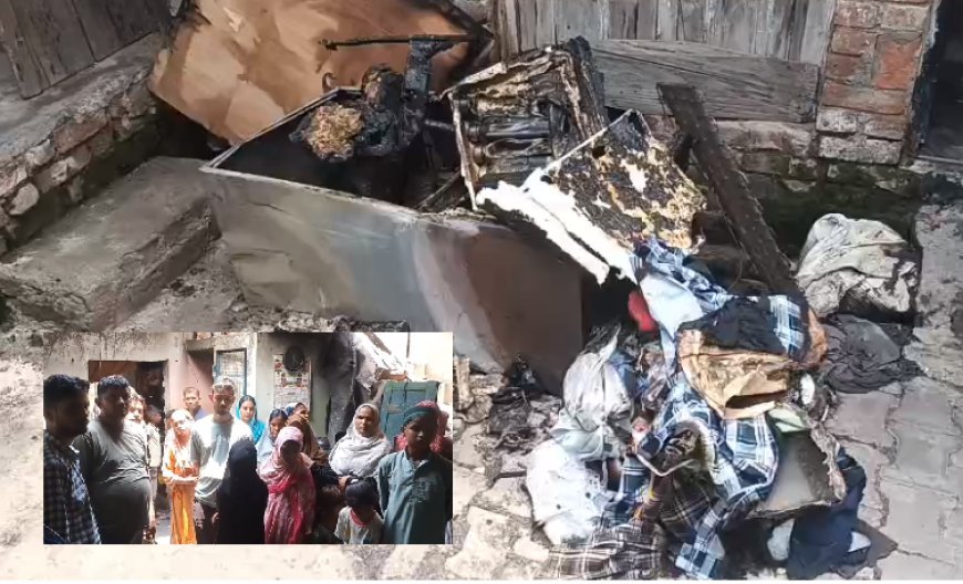 Sambhal: शादी की तैयारियों पर आग का कहर: दो बेटियों के दहेज का सामान, नकदी और जेवर जलकर राख, लाखों का नुकसान