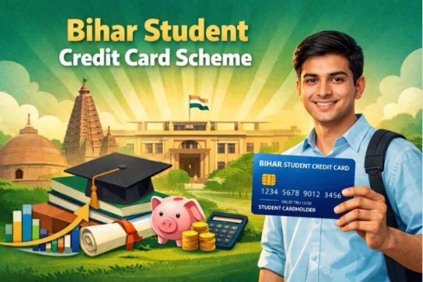 Bihar Student Credit Card Scheme: बिहार में शिक्षा ऋण के बदले नियम, ₹2 लाख निगम से और ऊपर के लोन के लिए पीएम विद्यालक्ष्मी पोर्टल