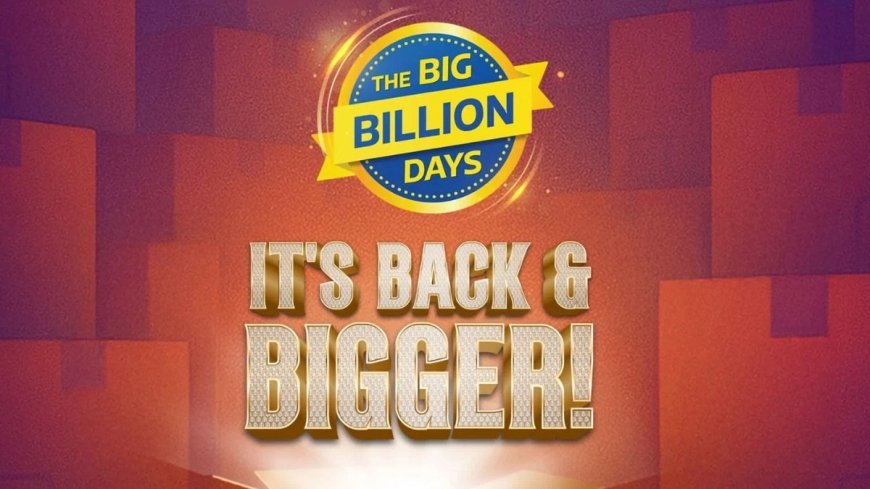Flipkart Big Billion Days 2026: फ्लिपकार्ट की सबसे बड़ी सेल की तारीखों का ऐलान, स्मार्टफोन, टीवी और गैजेट्स पर मिलेगी भारी छूट
