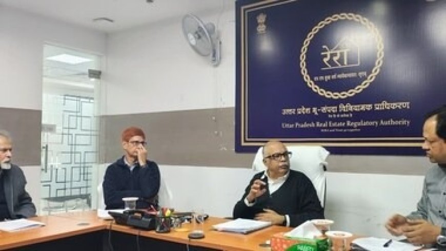 यूपी रेरा ने 11 नई परियोजनाओं को दी हरी झंडी, पांच जिलों में होगा ₹2086 करोड़ से अधिक का भारी निवेश