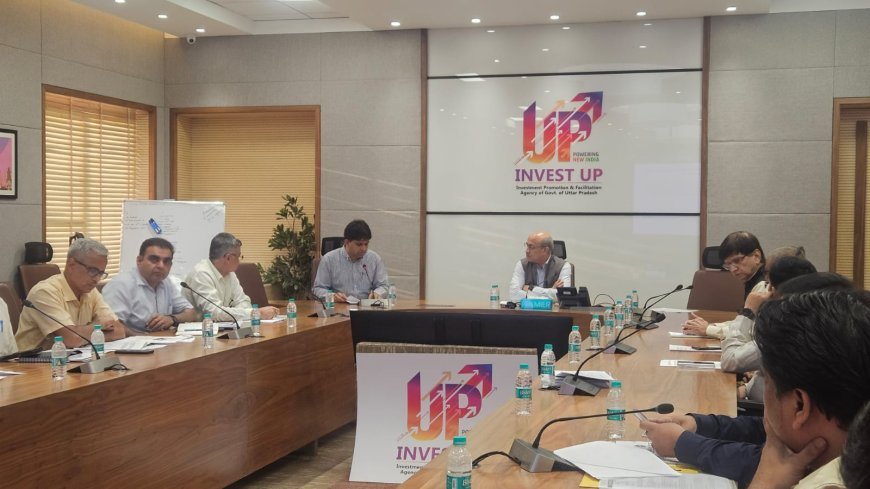 यूपी में निवेश परियोजनाओं को धरातल पर उतारने की तैयारी तेज, तय समय में एनओसी और स्वीकृतियां देने के निर्देश
