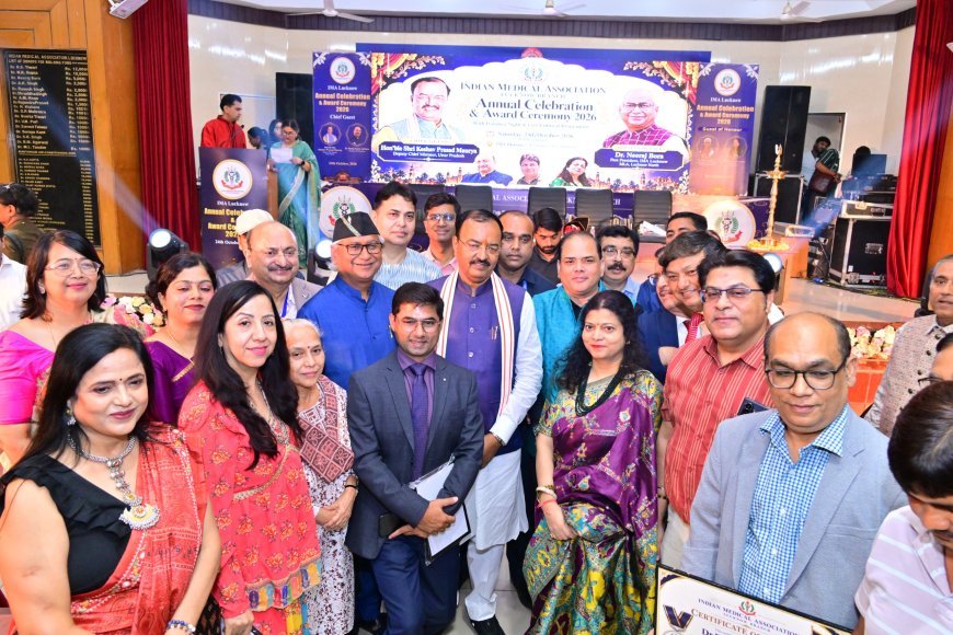 आईएमए लखनऊ वार्षिक समारोह: उप मुख्यमंत्री केशव प्रसाद मौर्य ने 90 चिकित्सकों को किया सम्मानित, सेवा भाव की सराहना
